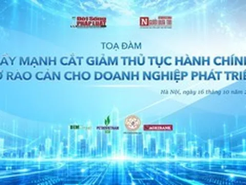 Sắp diễn ra tọa đàm “Đẩy mạnh cắt giảm thủ tục hành chính, gỡ rào cản cho doanh nghiệp phát triển”