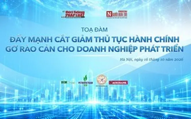 Sắp diễn ra tọa đàm “Đẩy mạnh cắt giảm thủ tục hành chính, gỡ rào cản cho doanh nghiệp phát triển”